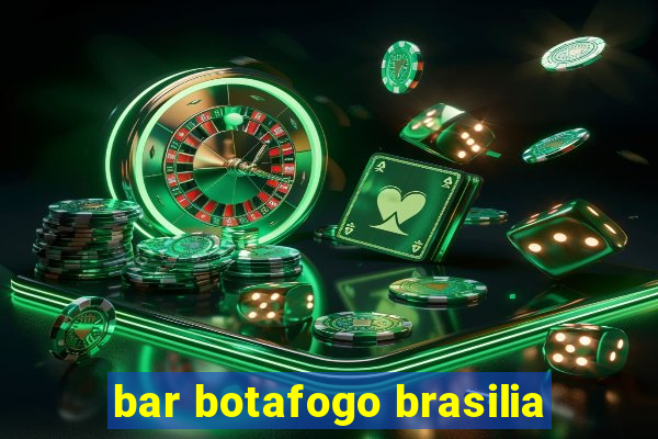 bar botafogo brasilia